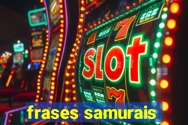 frases samurais